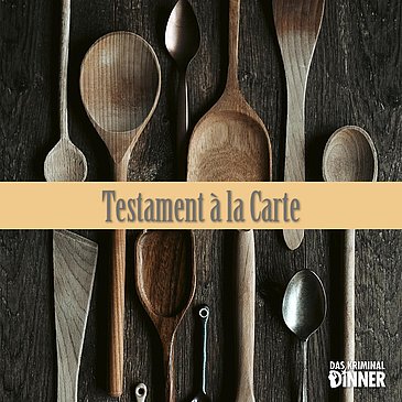 Das Kriminal Dinner Testament á la Carte